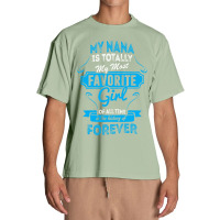 My Nana Is Totally My Most Favorite Girl Urban Heavy T-shirt | Artistshot