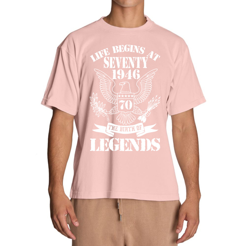 Life Begins At Seventy1946 The Birth Of Legends Urban Heavy T-shirt | Artistshot