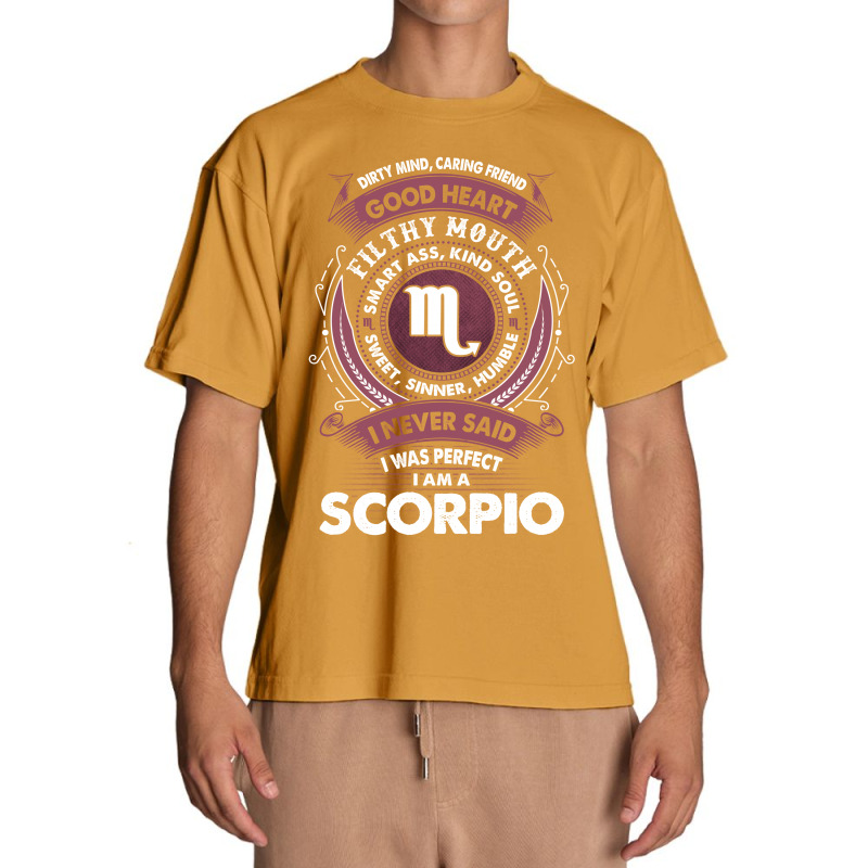 I Never Said I Was Perfect I Am A Scorpio Urban Heavy T-shirt | Artistshot