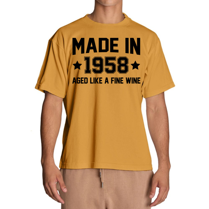 Made In 1958 Aged Like A Fine Wine Urban Heavy T-shirt | Artistshot