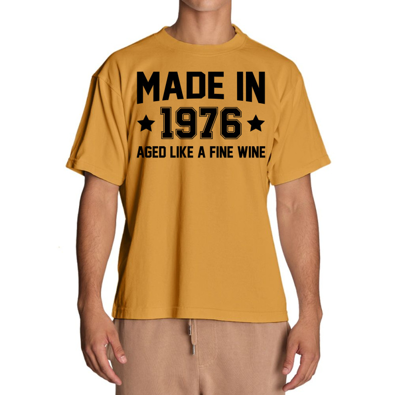 Made In 1976 Aged Like A Fine Wine Urban Heavy T-shirt | Artistshot