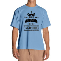 I Don't Shave For Sherlock Holmes Urban Heavy T-shirt | Artistshot