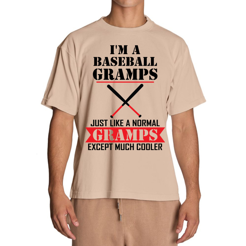 I'm A Baseball Gramps Just Like A Normal Gramps Except Much Cooler Urban Heavy T-shirt | Artistshot