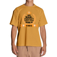 No Man Is Perfect Except Those Born In 1981 Urban Heavy T-shirt | Artistshot