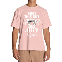 Sorry This Guy Is Already Taken By A Super Sexy  July Girl Urban Heavy T-shirt | Artistshot