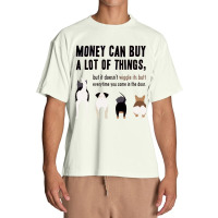 Money Can Buy A Lot Of Things, Urban Heavy T-shirt | Artistshot