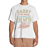 Daddy The Myth The Legend Urban Heavy T-shirt | Artistshot