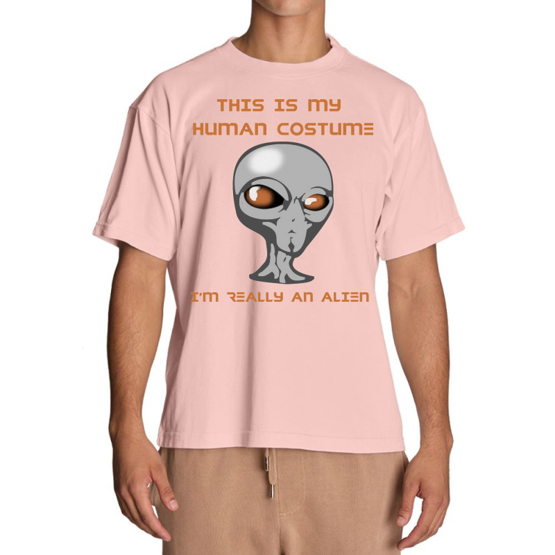 This Is My Human Costume I'm Really An Alien Urban Heavy T-shirt | Artistshot