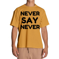 Never Say Urban Heavy T-shirt | Artistshot