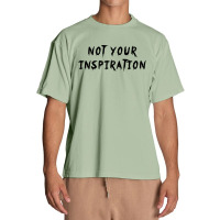 Not Your Inspiration Urban Heavy T-shirt | Artistshot