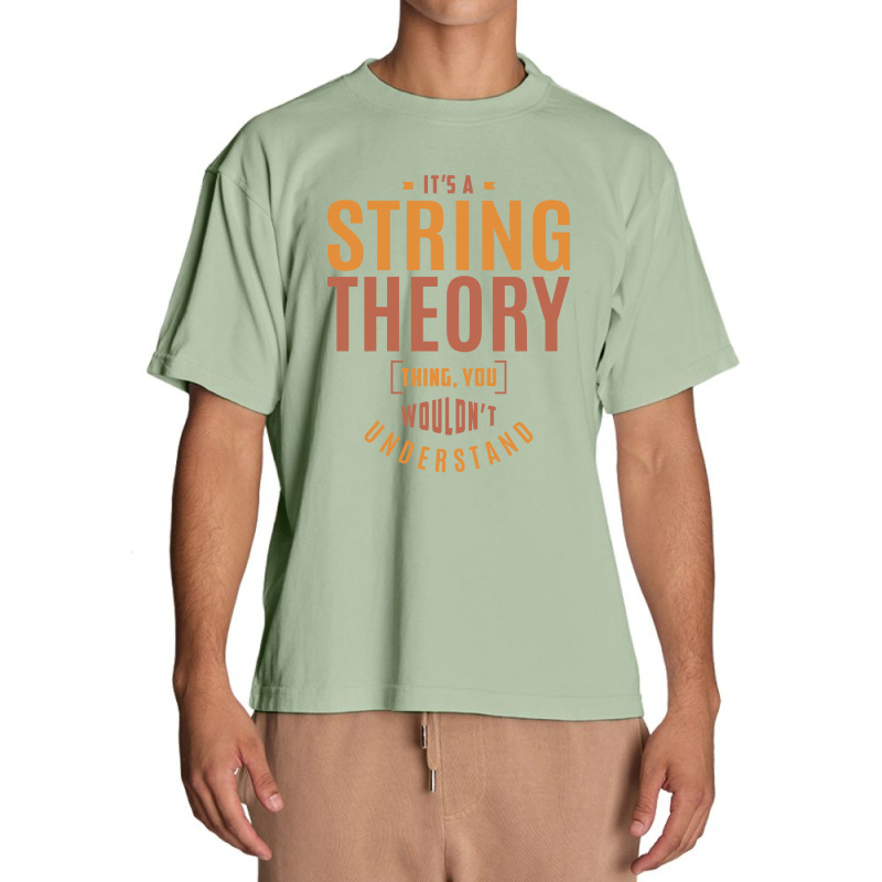 It's A String Theory Thing Urban Heavy T-shirt | Artistshot