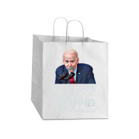 Duct Tape Can't Fix Stupid Sarcastic Political Humor Biden Take Out Paper Bag - 14 X 10 X 15 1/2 | Artistshot