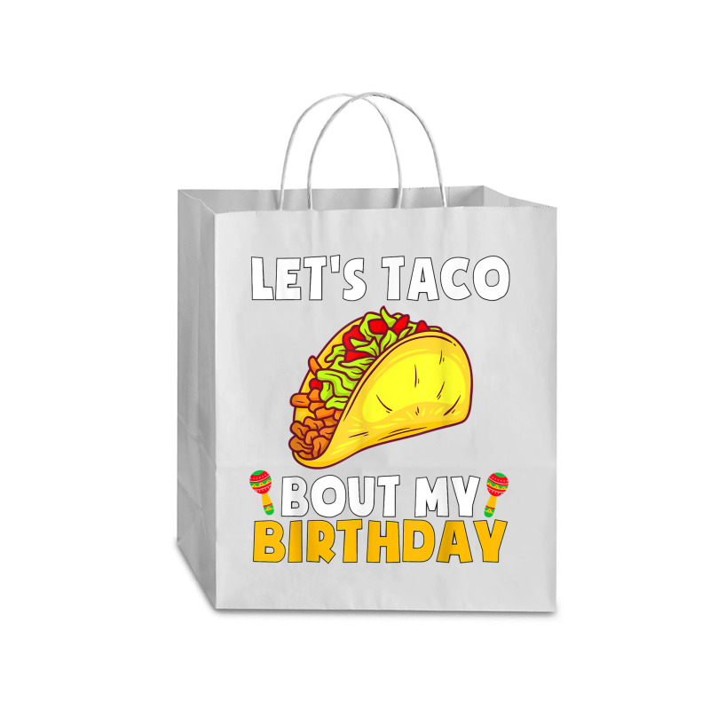 Let's Taco Bout My Birthday Shirt Funny Cinco De Mayo Party T Shirt Traveler Paper Bag -13 X 6 X 15 3/4 | Artistshot