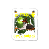 Boston Terrier Buckle Up Buttercup You Just Flipped My Witch Switch Sticker | Artistshot