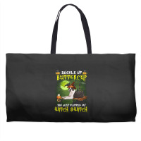 Boston Terrier Buckle Up Buttercup You Just Flipped My Witch Switch Weekender Totes | Artistshot