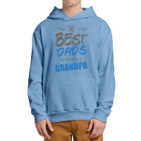 Great Dads Get Promoted To Grandpa Urban Pullover Hoodie | Artistshot