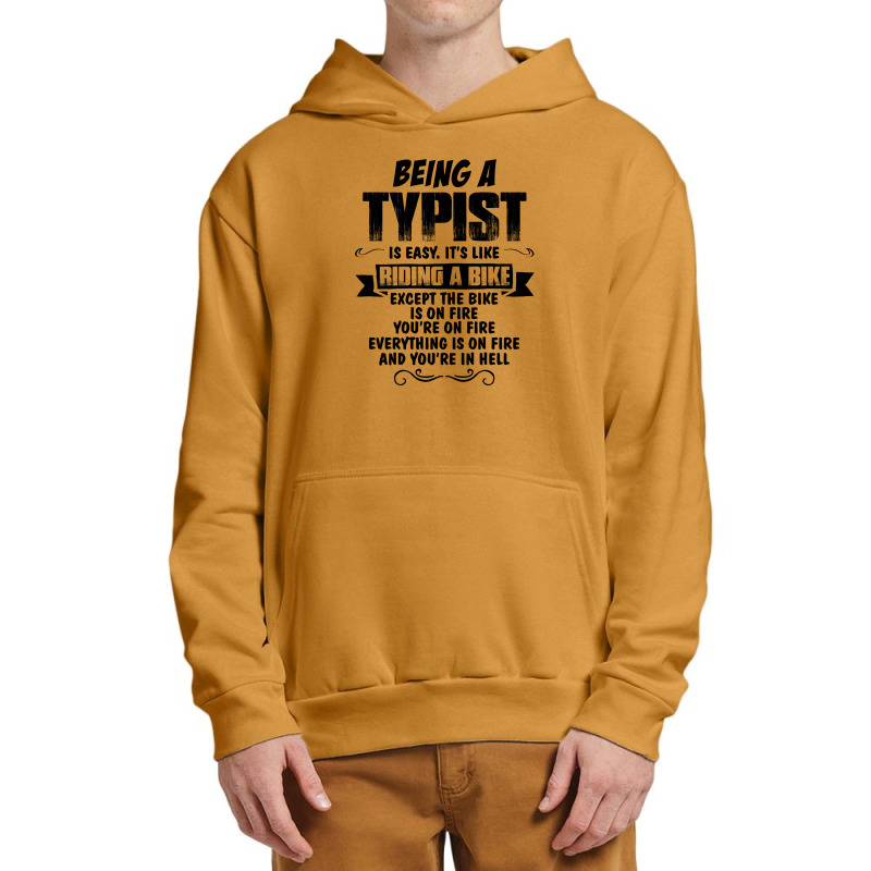 Being A Typist Copy Urban Pullover Hoodie by tshiart | Artistshot