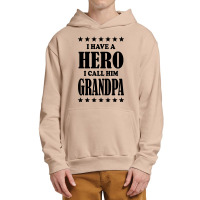 I Have A Hero I Call Him Grandpa Urban Pullover Hoodie | Artistshot