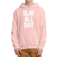 Slay All Day Urban Pullover Hoodie | Artistshot