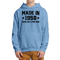 Made In 1958 Aged Like A Fine Wine Urban Pullover Hoodie | Artistshot