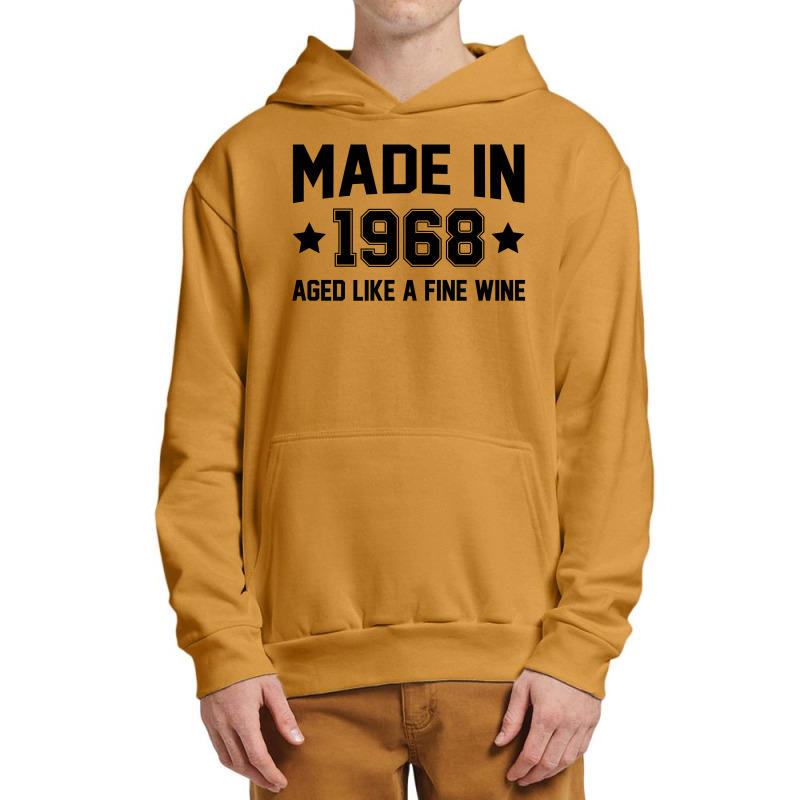 Made In 1968 Aged Like A Fine Wine Urban Pullover Hoodie | Artistshot