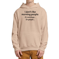 I Don't Like Morning People... Urban Pullover Hoodie | Artistshot