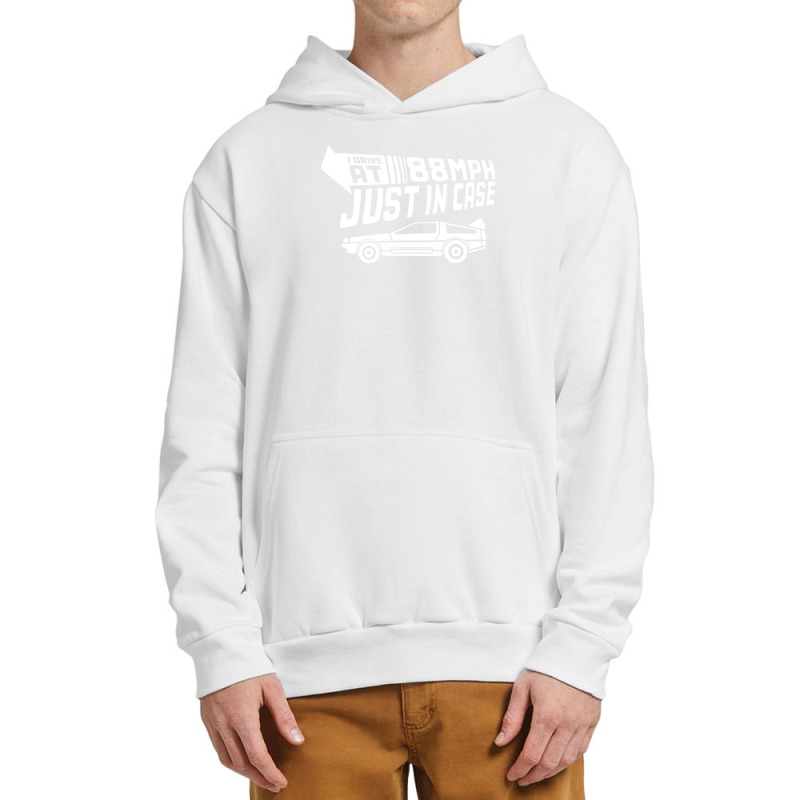 I Drive 88 Mph Time Travel Future Urban Pullover Hoodie by andini | Artistshot