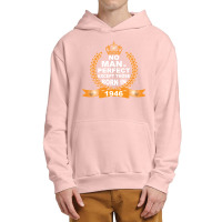 No Man Is Perfect Except Those Born In 1946 Urban Pullover Hoodie | Artistshot