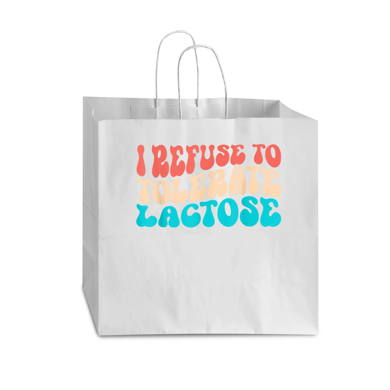 I Refuse To Tolerate Lactose Funny Intolerance Retro Vintage T Shirt Vogue Paper Bag - 16 X 6 X 12 | Artistshot