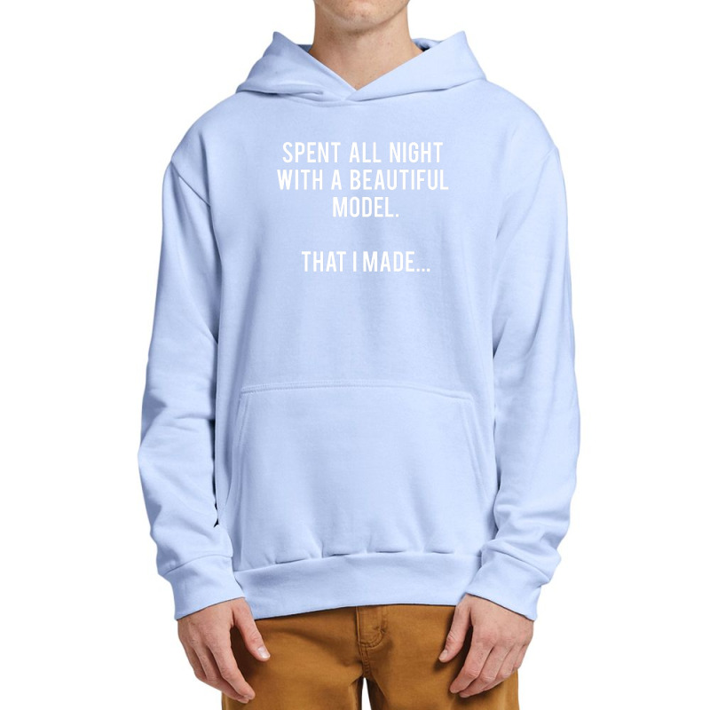 Architect   Spent All Night With A Model. That I Made. Urban Pullover Hoodie | Artistshot