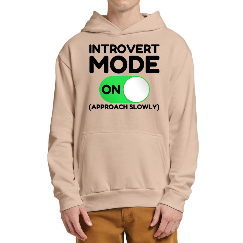 Introvert Mode On Urban Pullover Hoodie | Artistshot