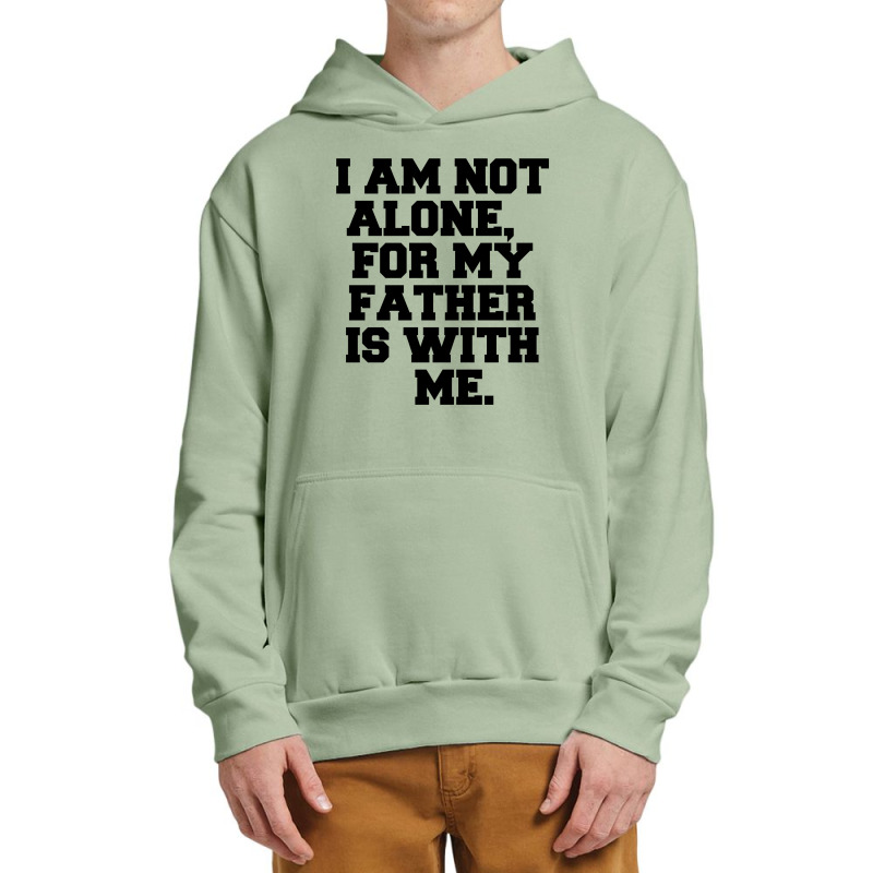 I Am Not Alone Urban Pullover Hoodie | Artistshot