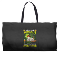 Bull Terrier Buckle Up Buttercup You Just Flipped My Witch Switch Weekender Totes | Artistshot