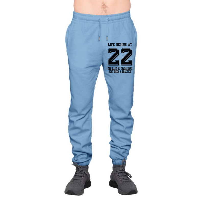 Life Begins At 22... 22nd Birthday Urban Sweatpant | Artistshot