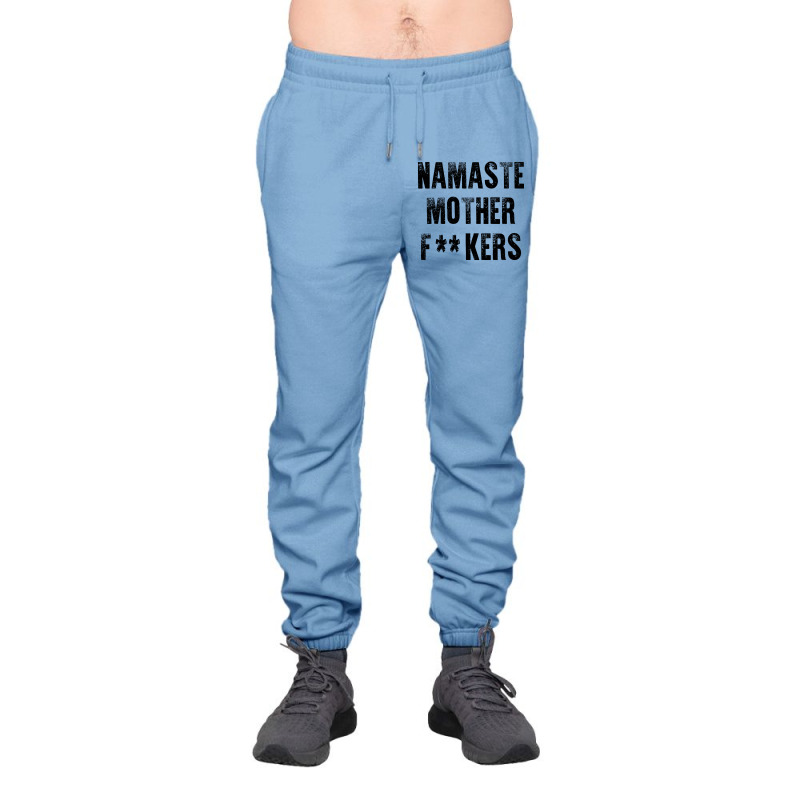 Namaste Mother Fackers Urban Sweatpant | Artistshot