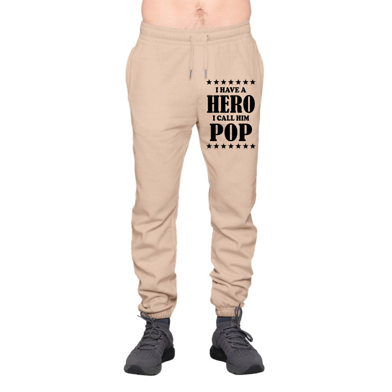 I Have A Hero I Call Him Pop Urban Sweatpant | Artistshot