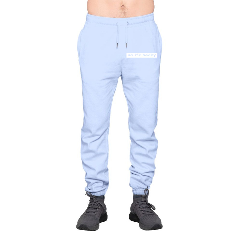 No Its Becky Urban Sweatpant | Artistshot