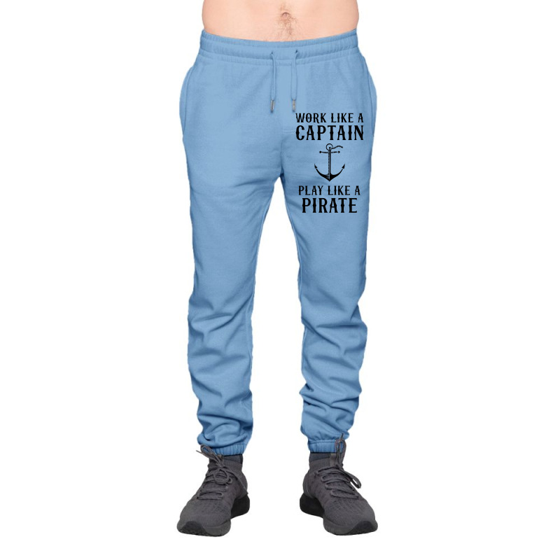 Work Like A Captain Play Like A Pirate Urban Sweatpant by tshiart | Artistshot