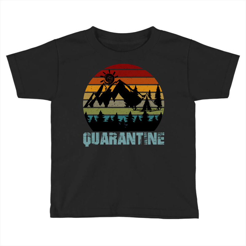 Camping Funny Self Isolation Quarantine Hiking Toddler T-shirt by NapetArt | Artistshot