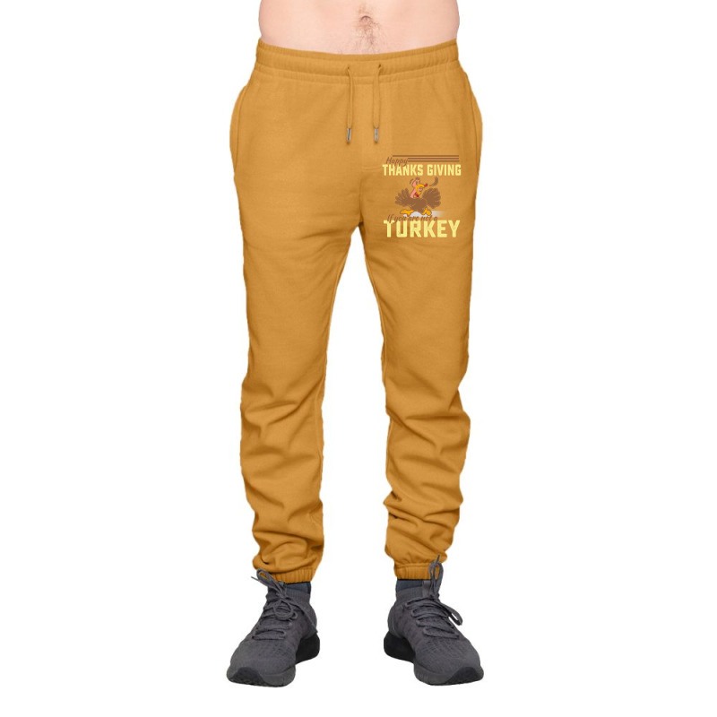 Happy Thanksgiving If You Are Not A Turkey Urban Sweatpant by cogentprint | Artistshot