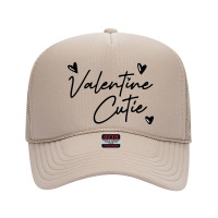 Valentine Cutie Foam Trucker Hat | Artistshot