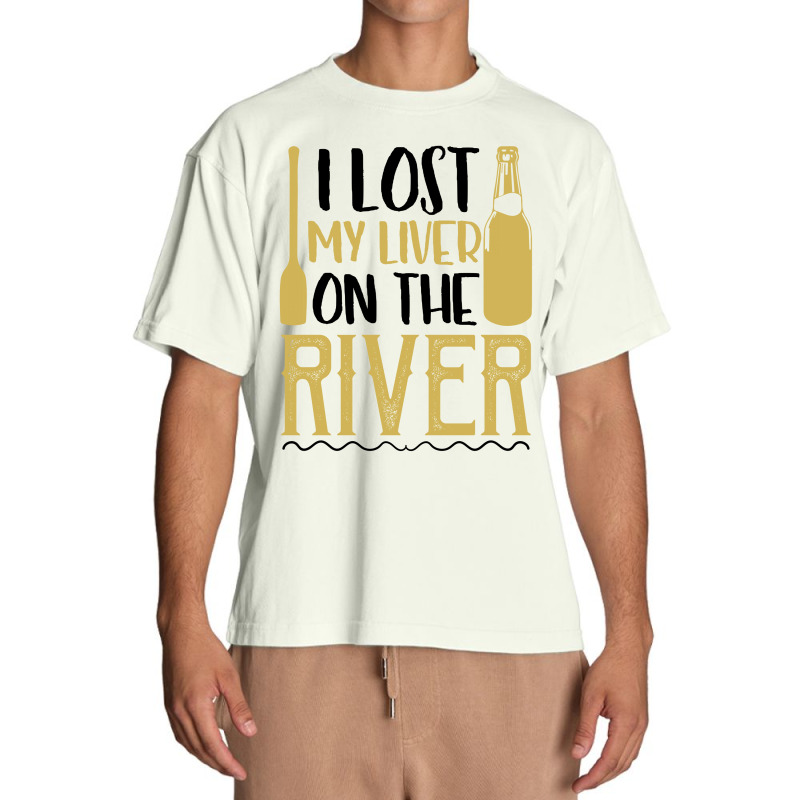 I Lost My Liver On The River For Light Urban Heavy T-shirt | Artistshot