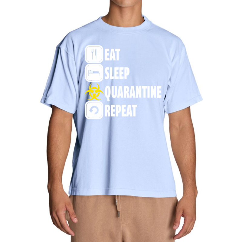 Eat Sleep Quarantine Repeat For Dark Urban Heavy T-shirt | Artistshot