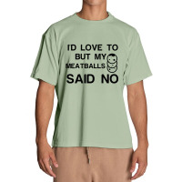 Meatballs Said No Urban Heavy T-shirt | Artistshot