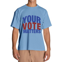 Your Vote Matters Urban Heavy T-shirt | Artistshot