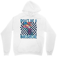 Dont Be A Basshole Unisex Hoodie | Artistshot