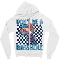 Dont Be A Basshole Zipper Hoodie | Artistshot