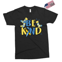 Be Kind Exclusive T-shirt | Artistshot