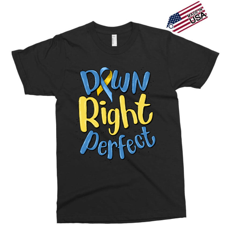 Down Right Perfect Exclusive T-shirt | Artistshot