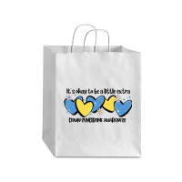 It's Okay To Be Little Extra Down Syndrome Awarene Debie Paper Bag - 10 X 5 X 13 | Artistshot